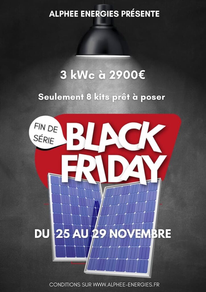 Affiche promotionnelle Black Friday d'Alphee Energies présentant une offre spéciale sur les panneaux solaires : 3 kWc à 2900€, avec une disponibilité limitée à 8 kits. L'image montre deux panneaux solaires sur fond noir avec un éclairage dramatique et les dates de l'offre du 25 au 29 novembre.